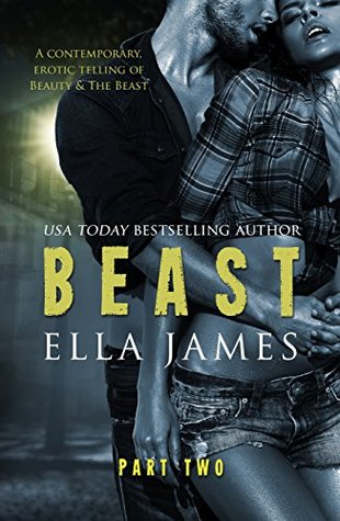 Beast, Part II (2014) by Ella James
