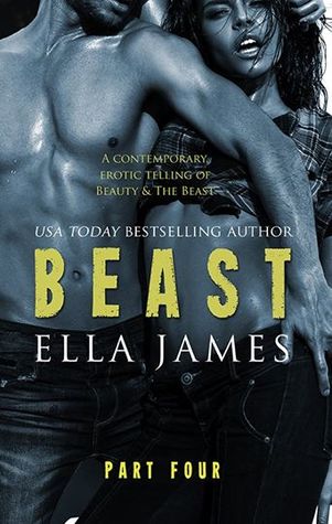Beast, Part IV (2000) by Ella James