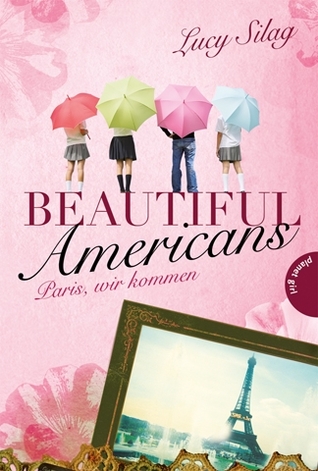 Beautiful Americans Paris, Wir Kommen (2010)