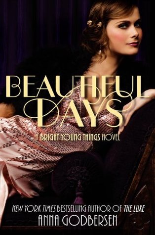 Beautiful Days (2011) by Anna Godbersen