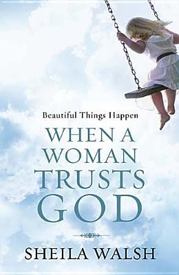 Beautiful Things Happen When A Woman Trusts God (2010)