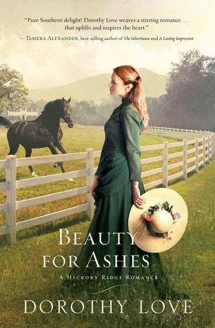 Beauty for Ashes (2012) by Dorothy Love