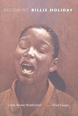 Becoming Billie Holiday (2008) by Carole Boston Weatherford