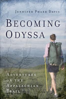 Becoming Odyssa: Epic Adventures on the Appalachian Trail (2010)