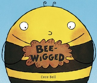 Bee-Wigged (2008) by Cece Bell