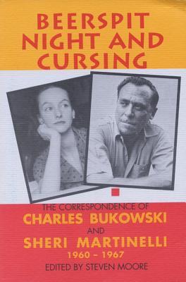 Beerspit Night and Cursing (2002) by Charles Bukowski