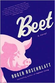 Beet (2008) by Roger Rosenblatt