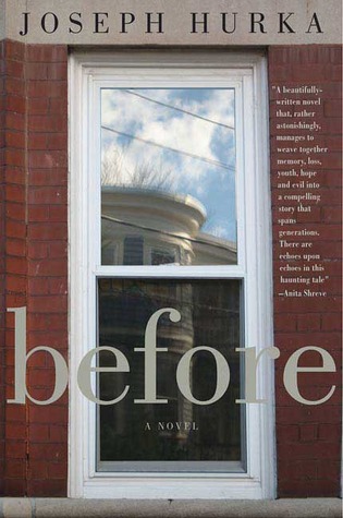 Before: A Novel (2007) by Joseph Hurka