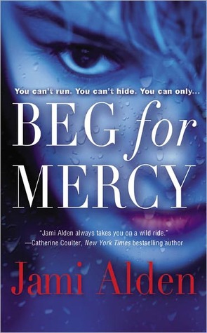 Beg for Mercy (2011) by Jami Alden