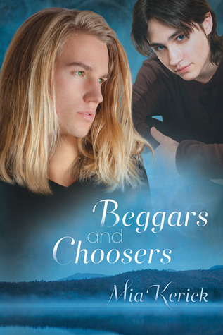 Beggars and Choosers (2012) by Mia Kerick