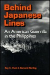 Behind Japanese Lines: An American Guerilla in the Philippines (2000) by Bernard Norling