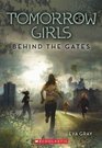 Behind the Gates (2011) by Eva Gray