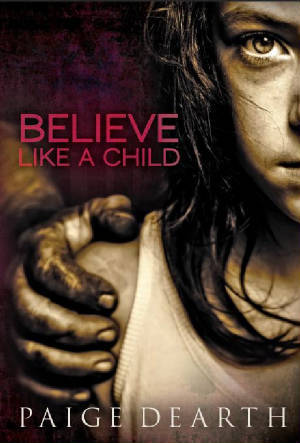 Believe Like a Child (2011)