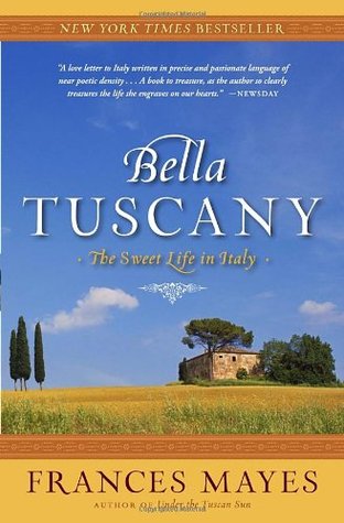 Bella Tuscany (2000) by Frances Mayes