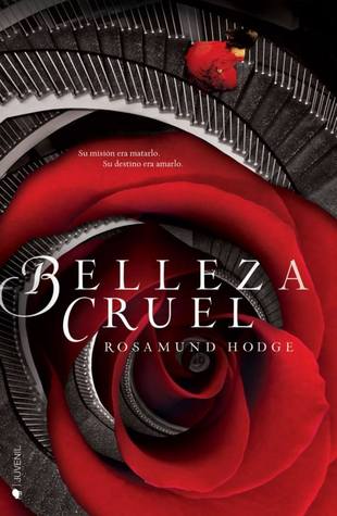 Belleza cruel (2014) by Rosamund Hodge