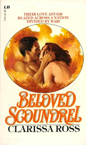 Beloved Scoundrel (1980) by Clarissa Ross