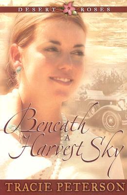 Beneath a Harvest Sky (2003) by Tracie Peterson