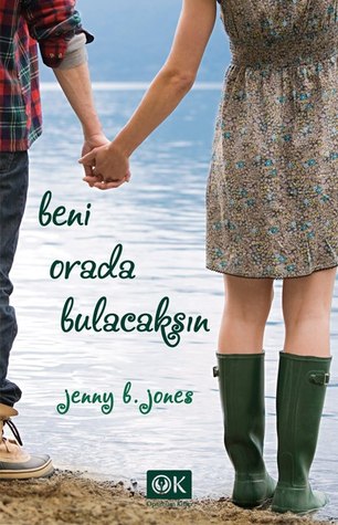 Beni Orada Bulacaksın (2012) by Jenny B. Jones
