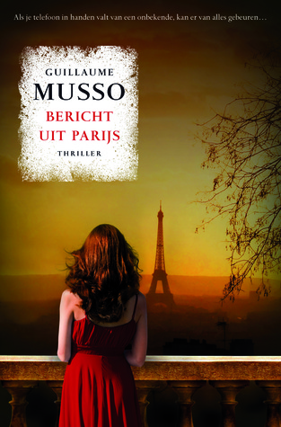 Bericht uit Parijs (2013) by Guillaume Musso