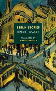 Berlin Stories (2012) by Susan Bernofsky