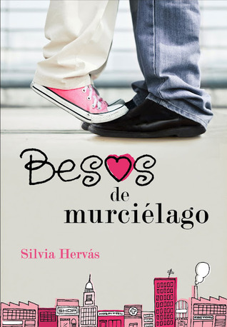 Besos de murciélago (2012)