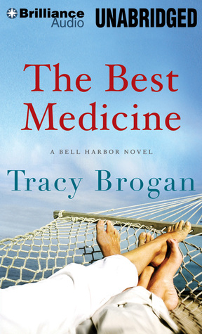 Best Medicine, The (2014) by Tracy Brogan