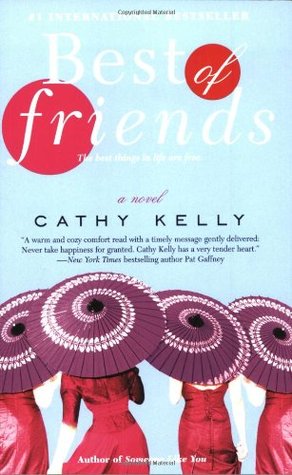 Best of Friends (2005) by Cathy Kelly