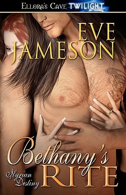 Bethany's Rite (2006) by Eve Jameson