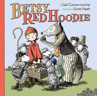 Betsy Red Hoodie (2010) by Gail Carson Levine