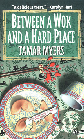 Between a Wok and a Hard Place (1998) by Tamar Myers