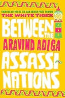 Between the Assasinations (2000) by Aravind Adiga