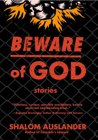 Beware of God: Stories (2006) by Shalom Auslander