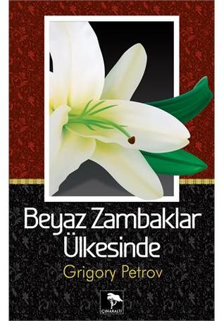 Beyaz Zambaklar Ülkesinde (2010)