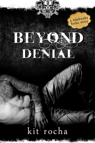 Beyond Denial (2000) by Kit Rocha
