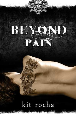 Beyond Pain (2013) by Kit Rocha