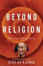 Beyond Religion: Ethics for a Whole World (2011) by Dalai Lama XIV