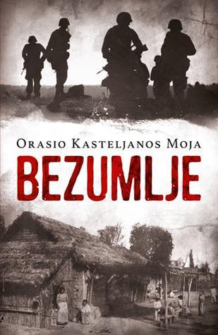 Bezumlje (2004) by Horacio Castellanos Moya