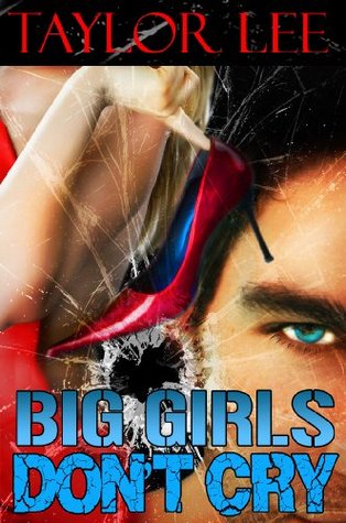 Big Girls Don't Cry (2012) by Taylor Lee