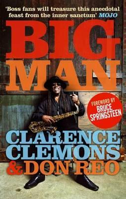 (Big Man By Clemons, Clarence)Big Man: Real Life & Tall Tales[Paperback] On 22 Nov 2010 (2000) by Clarence Clemons