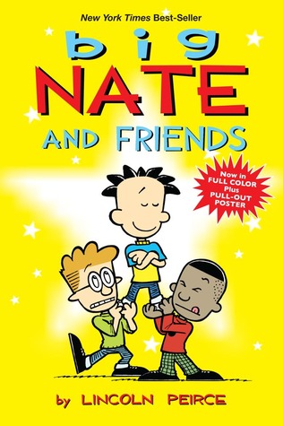Big Nate and Friends (2011) by Lincoln Peirce