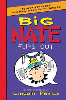 Big Nate Flips Out (2013) by Lincoln Peirce