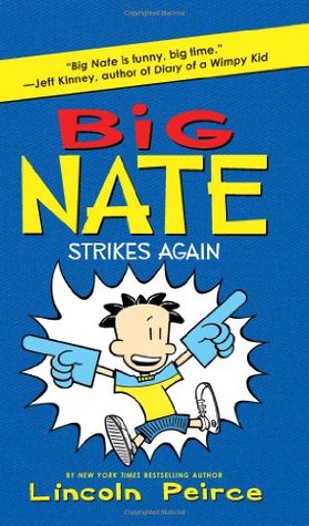 Big Nate Strikes Again (2010) by Lincoln Peirce