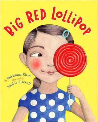 Big Red Lollipop (2010) by Rukhsana Khan