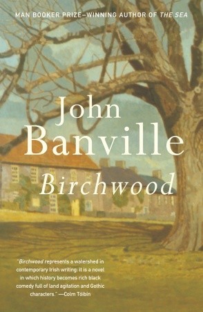 Birchwood (2007) by John Banville