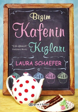 Bizim Kafenin Kızları (2000) by Laura Schaefer