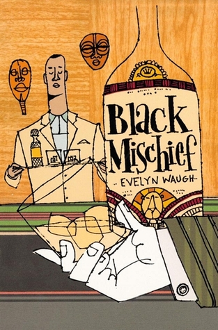 Black Mischief (2002) by Evelyn Waugh