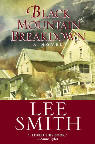 Black Mountain Breakdown (1996) by Lee Smith