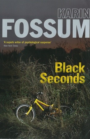 Black Seconds (2007) by Karin Fossum