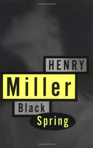 Black Spring (1994) by Henry Miller