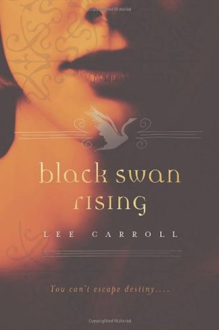 Black Swan Rising (2010) by Lee  Carroll